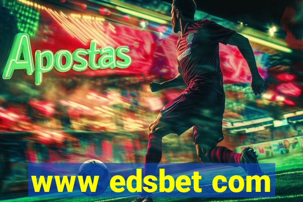 www edsbet com